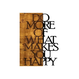 Wallity Escultura de pared Do More Of What Makes You Happy Nogal y Negro